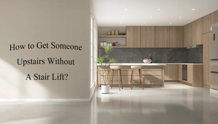 How to Get Someone Upstairs Without A Stair Lift